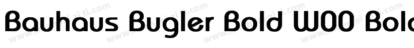 Bauhaus Bugler Bold W00 Bold字体转换